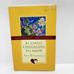 As Cinco Linguagens do Amor das Crianças