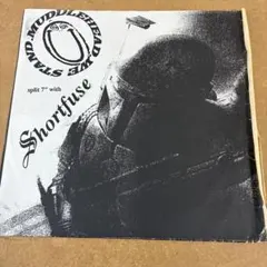SHORTFUSE MUDDLEHEAD split ep
