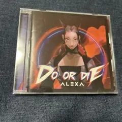 Do Or Die (CDのみ) / AleXa アレクサ ❌レンタル品
