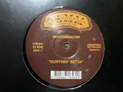 BEATCONDUCTOR/SUMTHIN'BETTA G.A.M.M レコード