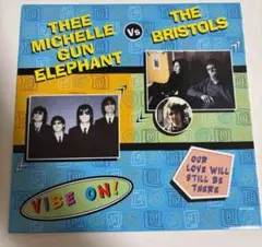 ミッシェルガンエレファント　ブリストルズ　VIBE ON! UK盤 EP
