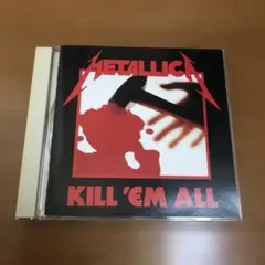 メタリカ／KILL'EM ALL