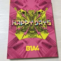 HAPPY DAYS 初回限定盤A CD＋B1A4 Special Book