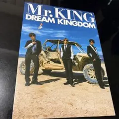 Mr.KING DREAM KINGDOM 写真集