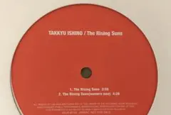 TAKKYU ISHINO The Rising Suns 12インチ 非売品