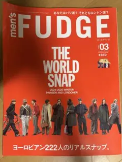 men's FUDGE 2025年3月号 THE WORLD SNAP