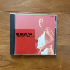 ◎SHOW-YA/HARD WAY TOUR 1991