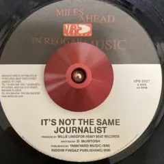 JOURNALIST - IT'S NOT THE SAME