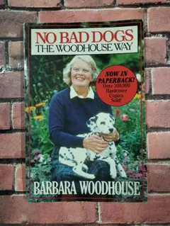 NO BAD DOGS THE WOOD HOUSE WAY　犬のトレーニング本