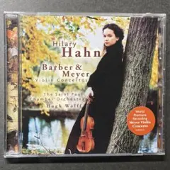 バーバー&メイヤー:ヴァイオリン協奏曲集 / ヒラリー・ハーン(Vn) 輸入盤