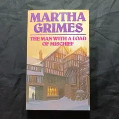 MarthaGrimes TheManWith A LoadOfMischiefのサムネイル