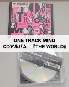 ONE TRACK MIND 『THE WORLD』 CDアルバム　帯あり