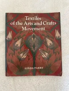 洋書　アーツ・アンド・クラフツ　運動のテキスタイル