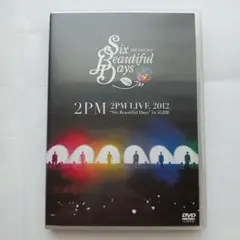 DVD 2PM/LIVE 2012\"Six Beautiful Days