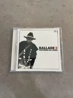 BALLADE 2 SOUTHERN ALL STARS サザンオールスターズ