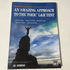AN AMAZING APPROACH TO THE TOEIC L&R TES
