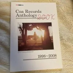 Coa Records Anthology BOOK 1998-2008