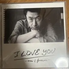 I LOVE YOU -now & forever- CD