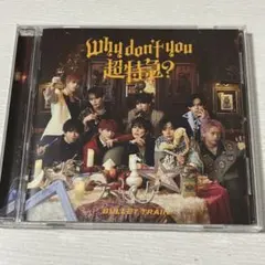 Why don't you 超特急？ 通常盤