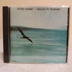 チック・コリア/リターン・トゥ・フォーエヴァー