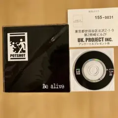 POTSHOT Be alive CD マキシシングル
