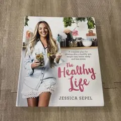 The healthy life 健康　本　英語　Jessica Sepel