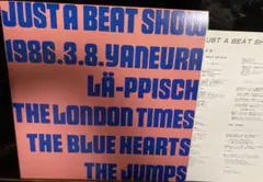 LP ブルーハーツ　BLUE HEARTS JUST A BEAT SHOW 2025年最新】just a beat showの人気アイテム - メルカリ