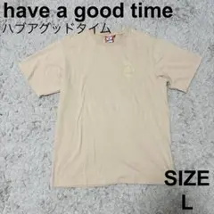 have a good time ロゴ　tシャツ ベージュ　L