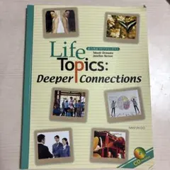 Life Topics: Deeper Connections (CD付き)