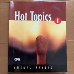 Hot Topics 1 Cheryl Pavlik