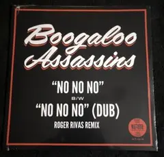 BOOGALOO ASSASSINS ／No No No 7インチレコード 新品