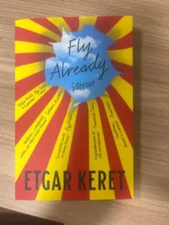 Fly Already: Stories by Etgar Keret