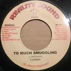 大推薦盤! Orig! Luciano-Too Much Smuggling