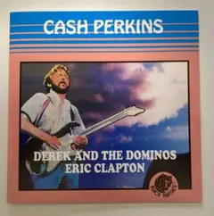 Derek and the Dominos Cash Perkins
