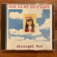 Straight Not / God Is My Co-Pilot