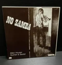 Allen Houser Quintet & Sextet - No Samba