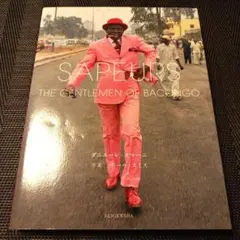 SAPEURS THE GENTLEMEN OF BACONGO