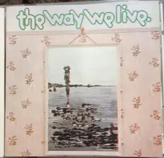 THE WAY WE LIVE ブリティッシュプログレ