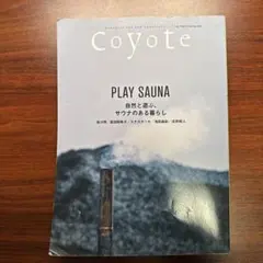 Coyote 73 play sauna 自然と遊ぶ　サウナのある暮らし