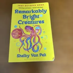 Remarkably Bright Creatures