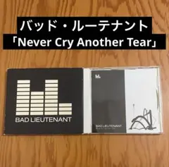 【国内盤】バッド・ルーテナント 「Never Cry Another Tear」