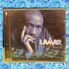 【LAMAR】 Ghetto Life