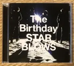 The Birthday　STAR BLOWS　チバユウスケ　ザ・バースディ