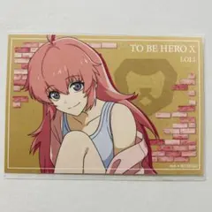 TO BE HERO X 特典 rest day ver. ロリ