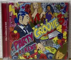 PARTY GROOVE 3/DJ KENT