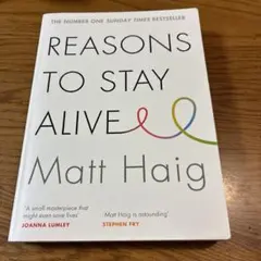 REASONS TO STAY ALIVE