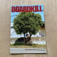 スケートボードマガジン。BOARD kILL