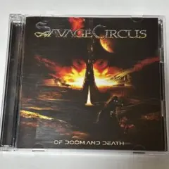 SAVAGE CIRCUS / Of Doom And Death
