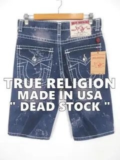 新品　TRUE RELIGION ハーフデニムパンツ　32 2025年最新】TRUE RELIGION 素材：デニム ショートパンツ