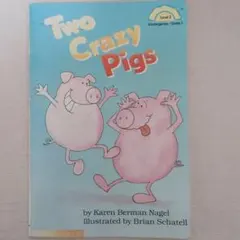 英語絵本　5〜7歳　Two Crazy Pigs